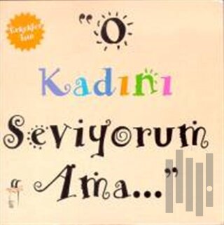 O Kadını Seviyorum Ama... | Kitap Ambarı