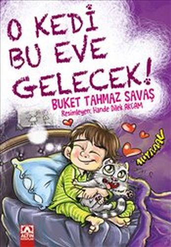 O Kedi Bu Eve Gelecek! | Kitap Ambarı