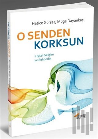 O Senden Korksun | Kitap Ambarı