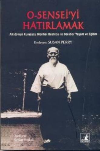 O-Sensei'yi Hatırlamak | Kitap Ambarı