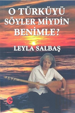 O Türküyü Söyler Miydin Benimle | Kitap Ambarı