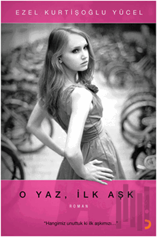 O Yaz, İlk Aşk | Kitap Ambarı