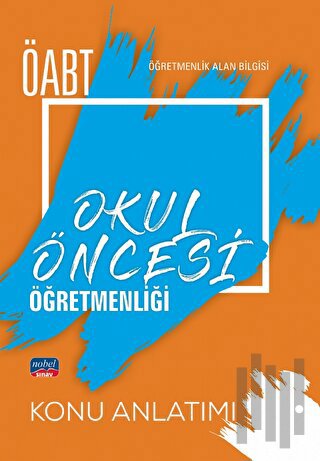 ÖABT Okul Öncesi Öğretmenliği - Öğretmenlik Alan Bilgisi - Konu Anlatı