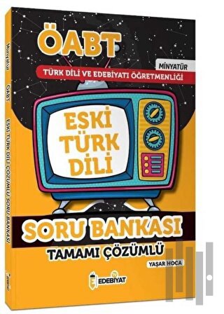 ÖABT Türk Dili Edebiyatı Eski Türk Dili MİNYATÜR Soru Bankası Çözümlü 