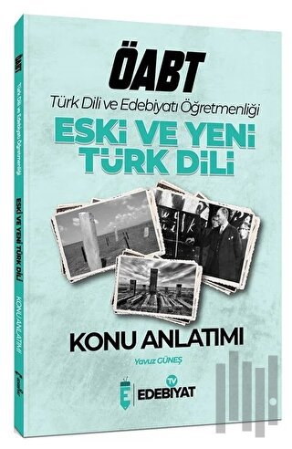 ÖABT Türk Dili ve Edebiyatı Eski ve Yeni Türk Dili Konu Anlatımı | Kit