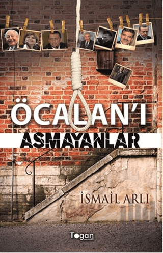 Öcalan’ı Asmayanlar | Kitap Ambarı