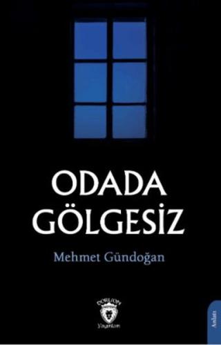 Odada Gölgesiz | Kitap Ambarı