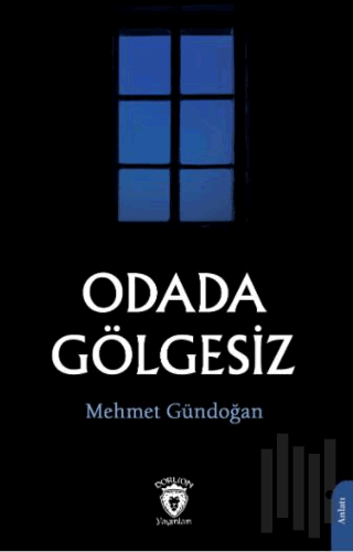 Odada Gölgesiz | Kitap Ambarı