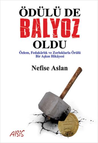 Ödülü de Balyoz Oldu | Kitap Ambarı