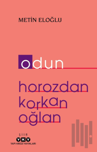 Odun - Horozdan Korkan Oğlan | Kitap Ambarı