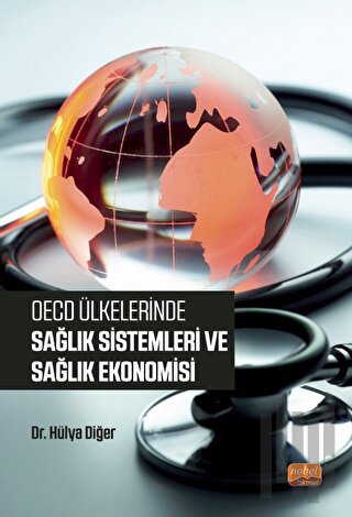 OECD Ülkelerinde Sağlık Sistemleri ve Sağlık Ekonomisi | Kitap Ambarı