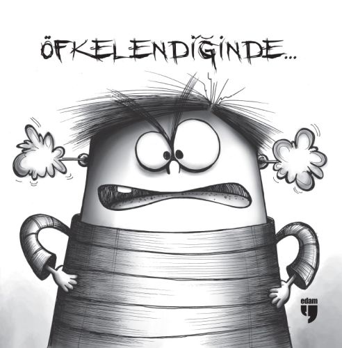 Öfkelendiğinde | Kitap Ambarı