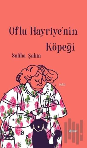 Oflu Hayriye'nin Köpeği | Kitap Ambarı