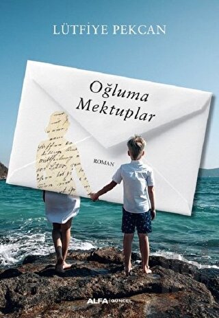 Oğluma Mektuplar | Kitap Ambarı