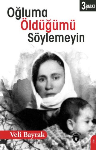 Oğluma Öldüğümü Söylemeyin | Kitap Ambarı