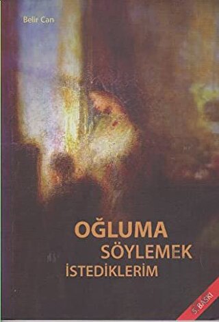 Oğluma Söylemek İstediklerim | Kitap Ambarı