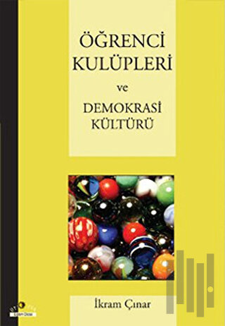 Öğrenci Kulüpleri ve Demokrasi Kültürü | Kitap Ambarı