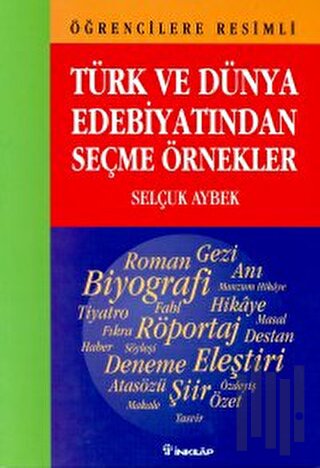 Öğrencilere Resimli Türk ve Dünya Edebiyatından Seçme Örnekler | Kitap