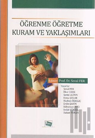 Öğrenme Öğretme Kuram ve Yaklaşımları | Kitap Ambarı