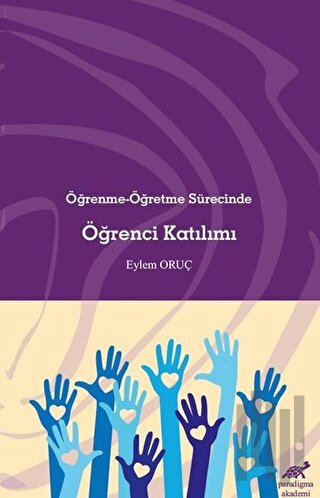 Öğrenme-Öğretme Sürecinde Öğrenci Katılımı | Kitap Ambarı