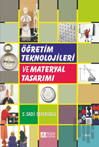 Öğretim Teknolojileri ve Materyal Tasarımı | Kitap Ambarı