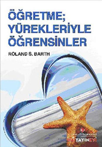 Öğretme; Yürekleriyle Öğrensinler | Kitap Ambarı