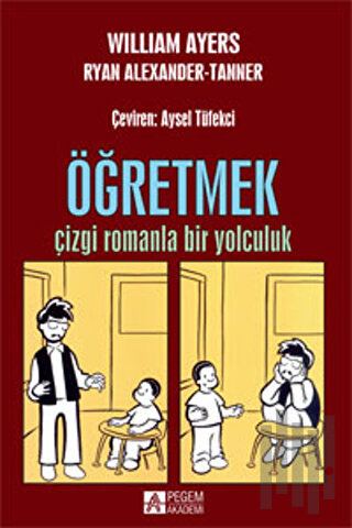 Öğretmek : Çizgi Romanla Bir Yolculuk | Kitap Ambarı