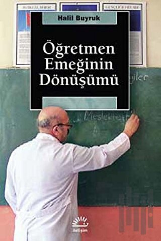 Öğretmen Emeğinin Dönüşümü | Kitap Ambarı