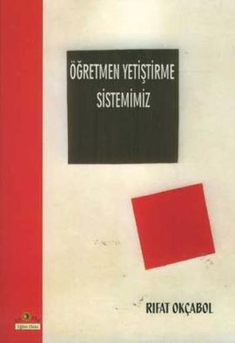 Öğretmen Yetiştirme Sistemimiz | Kitap Ambarı