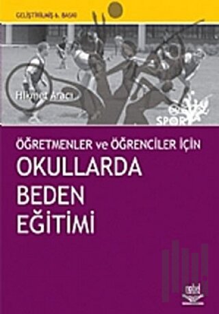 Öğretmenler ve Öğrenciler İçin Okullarda Beden Eğitimi | Kitap Ambarı