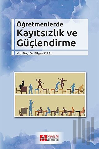 Öğretmenlerde Kayıtsızlık ve Güçlendirme | Kitap Ambarı