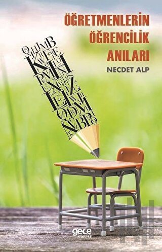 Öğretmenlerin Öğrencilik Anıları | Kitap Ambarı