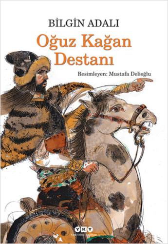 Oğuz Kağan Destanı | Kitap Ambarı