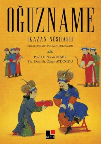 Oğuzname (Kazan Nüshası) | Kitap Ambarı