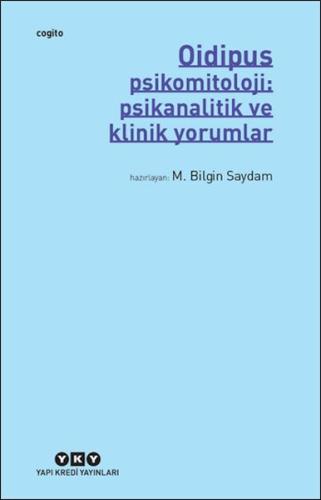 Oidipus - Psikomitoloji: Psikanalitik ve Klinik Yorumlar | Kitap Ambar