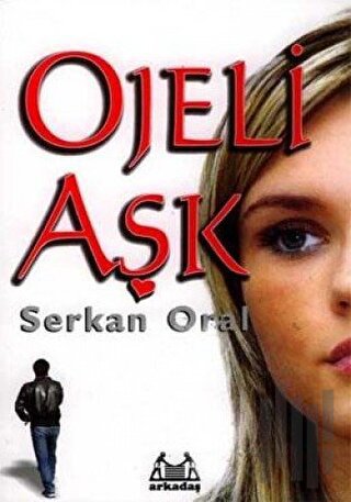 Ojeli Aşk | Kitap Ambarı