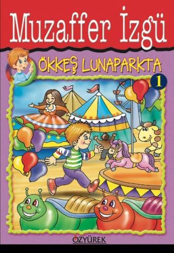 Ökkeş Lunaparkta 1 | Kitap Ambarı