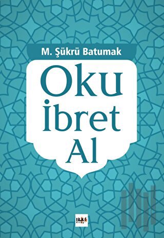 Oku İbret Al | Kitap Ambarı