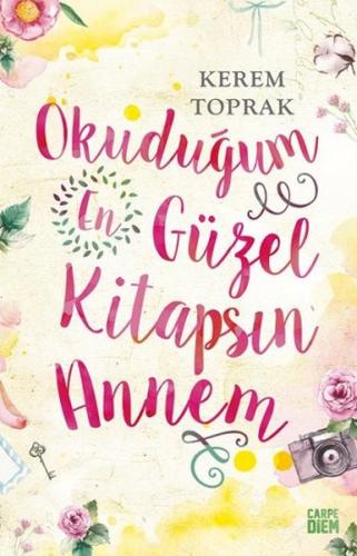 Okuduğum En Güzel Kitapsın Annem | Kitap Ambarı