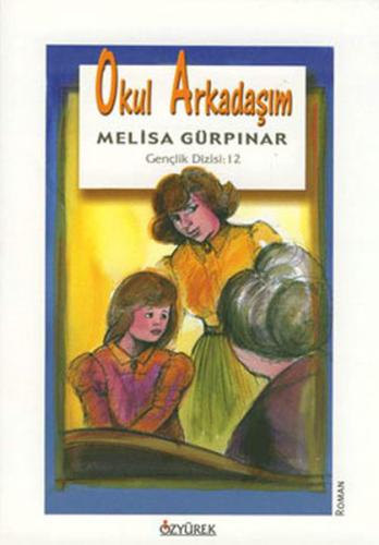 Okul Arkadaşım | Kitap Ambarı