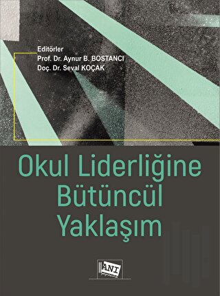 Okul Liderliğine Bütüncül Yaklaşım | Kitap Ambarı