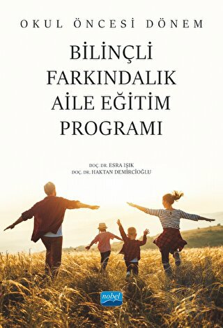 Okul Öncesi Dönem Bilinçli Farkındalık Aile Eğitim Programı | Kitap Am