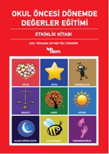 Okul Öncesi Dönemde Değerler Eğitimi Etkinlik Dosyası - Etkinlik Kitab