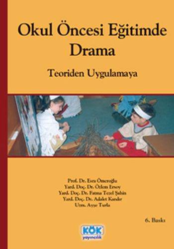 Okul Öncesi Eğitimde Drama - Teoriden Uygulamaya | Kitap Ambarı