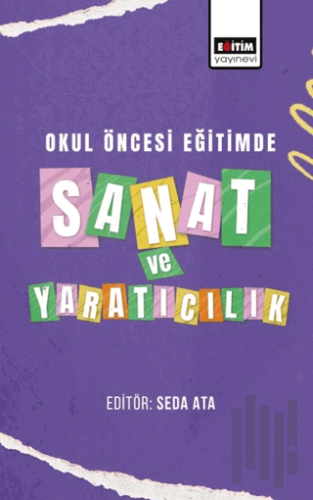 Okul Öncesi Eğitimde Sanat ve Yaratıcılık | Kitap Ambarı