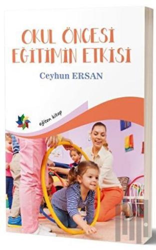 Okul Öncesi Eğitimin Etkisi | Kitap Ambarı