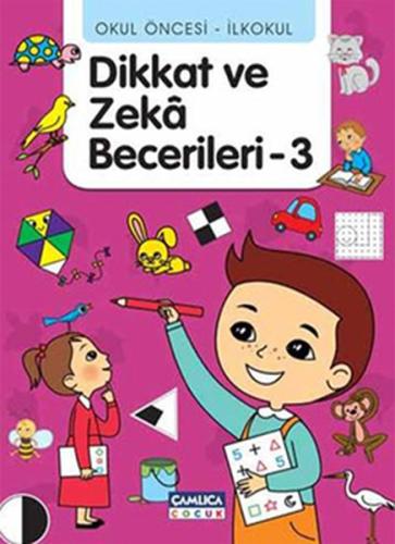 Okul Öncesi - İlkokul Dikkat ve Zeka Becerileri - 3 | Kitap Ambarı