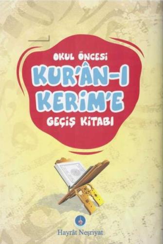 Okul Öncesi Kuran-ı Kerim'e Geçiş Kitabı | Kitap Ambarı