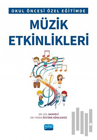 Okul Öncesi Özel Eğitimde Müzik Etkinlikleri | Kitap Ambarı