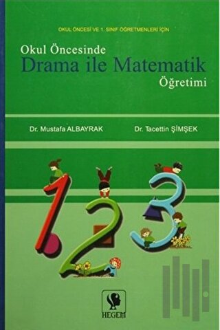 Okul Öncesinde Drama İle Matematik Öğretimi | Kitap Ambarı